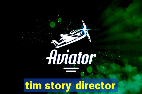 tim story director