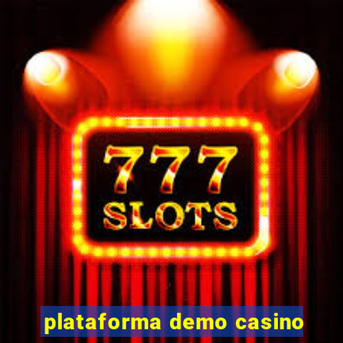 plataforma demo casino