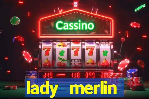 lady merlin lightning chase slot