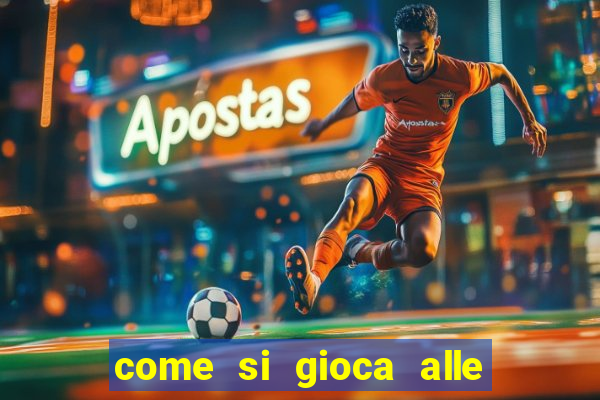 come si gioca alle slot machine