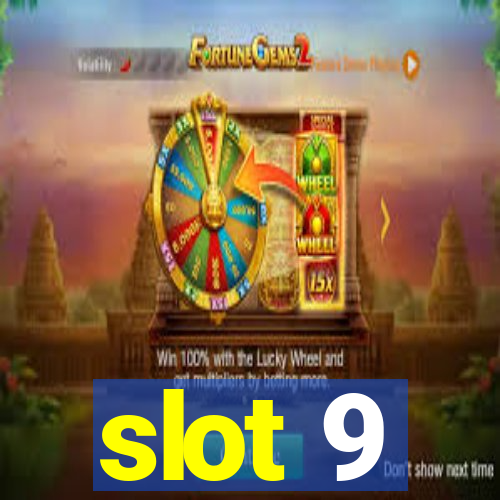 slot 9