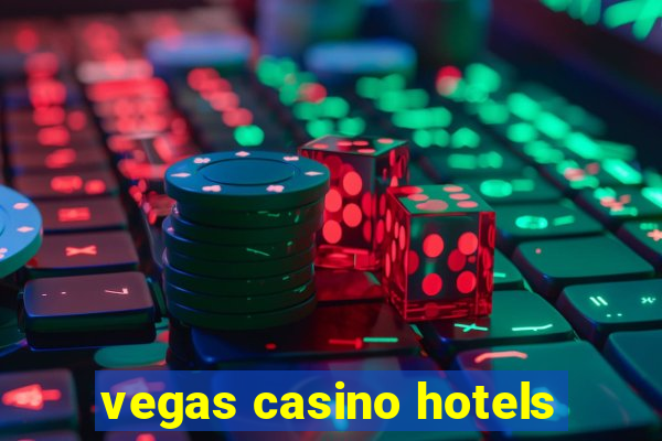 vegas casino hotels