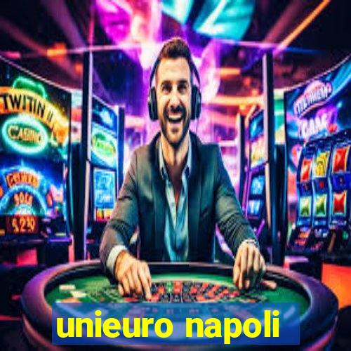 unieuro napoli