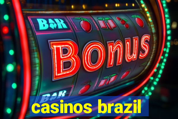 casinos brazil