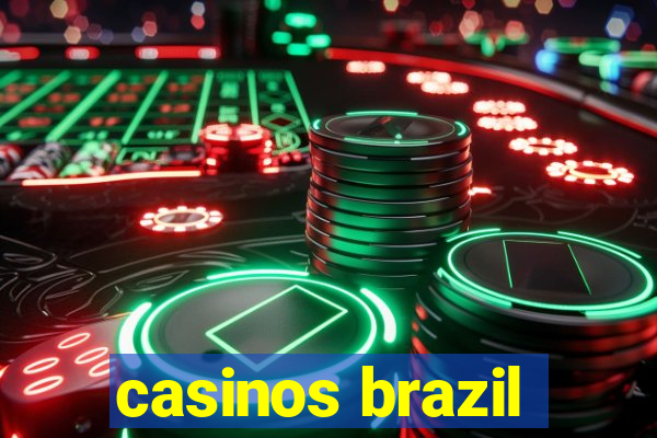 casinos brazil