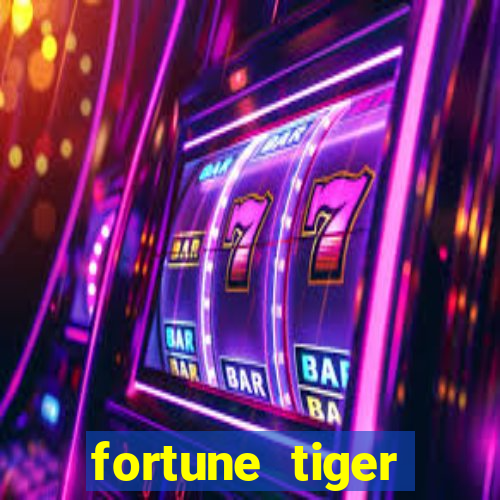 fortune tiger original download