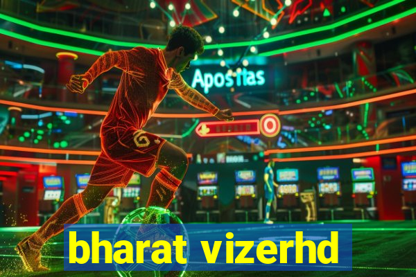 bharat vizerhd