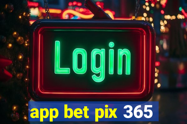 app bet pix 365