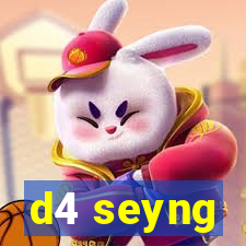 d4 seyng