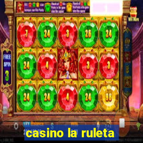 casino la ruleta