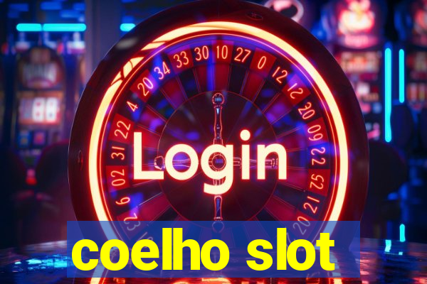 coelho slot