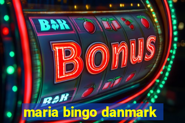 maria bingo danmark