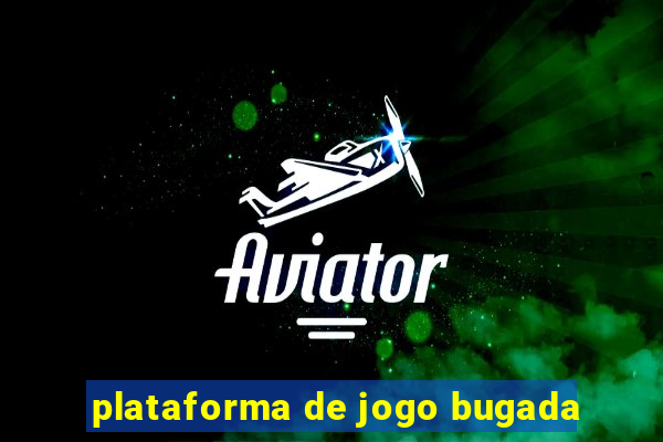 plataforma de jogo bugada