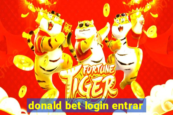 donald bet login entrar