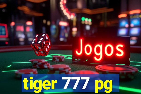 tiger 777 pg