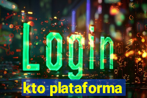 kto plataforma