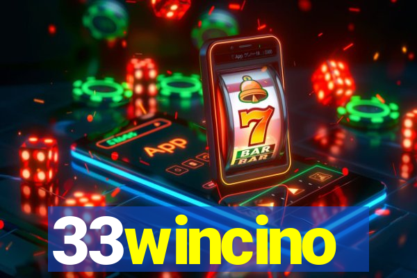 33wincino