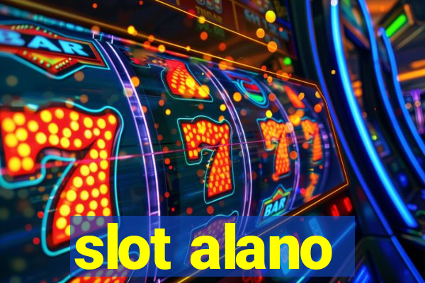 slot alano