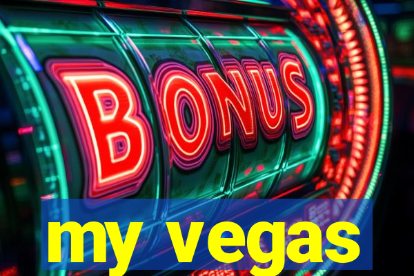 my vegas