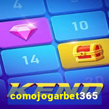 comojogarbet365