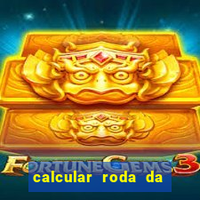 calcular roda da fortuna online gratis