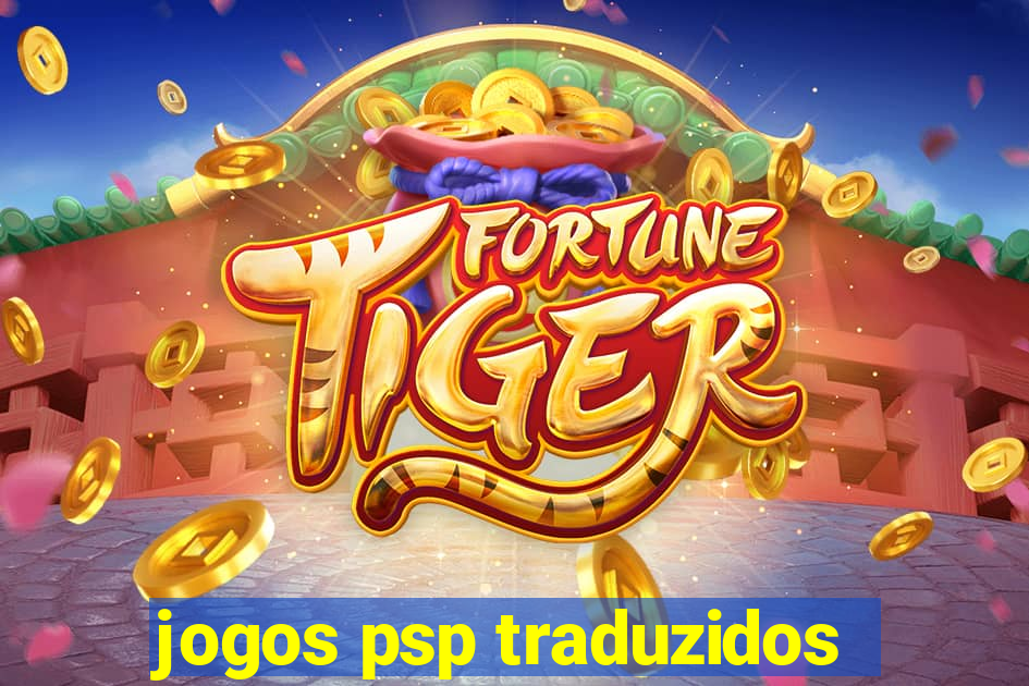 jogos psp traduzidos