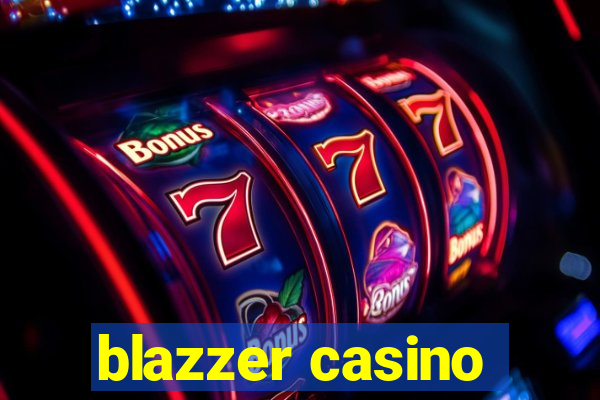 blazzer casino