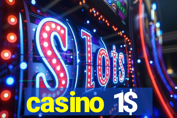 casino 1$