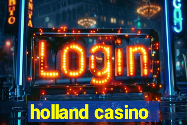 holland casino