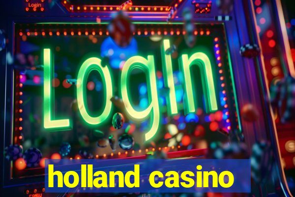 holland casino