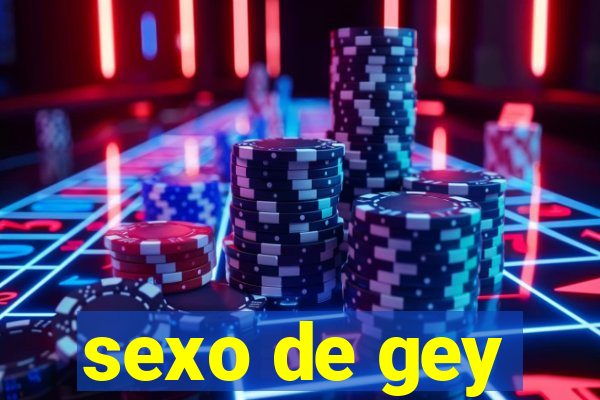 sexo de gey