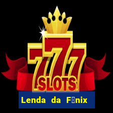 Lenda da F锚nix c贸digos 2024