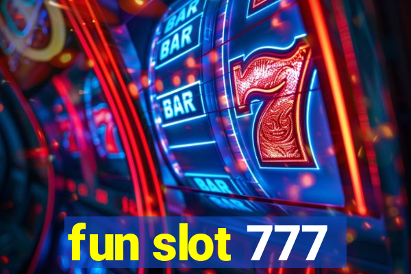 fun slot 777