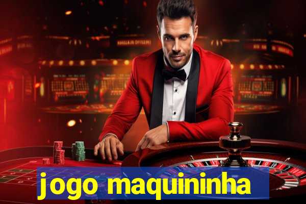 jogo maquininha