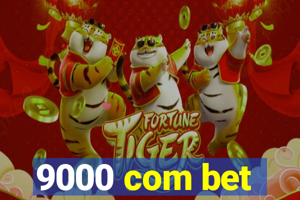 9000 com bet