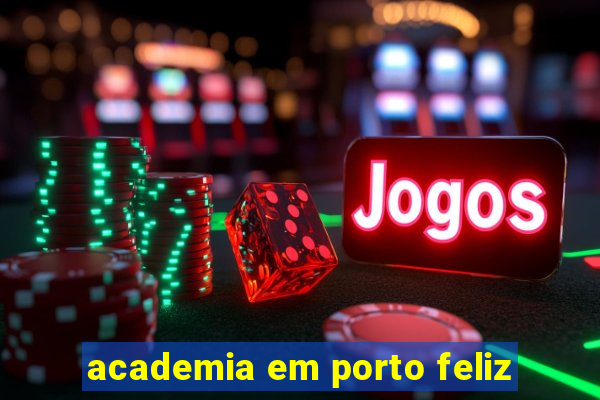 academia em porto feliz