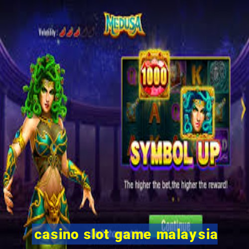 casino slot game malaysia