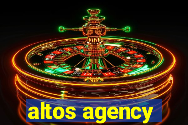 altos agency