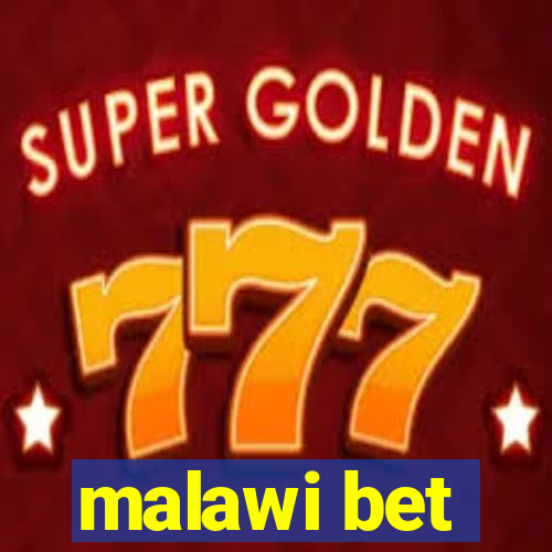 malawi bet