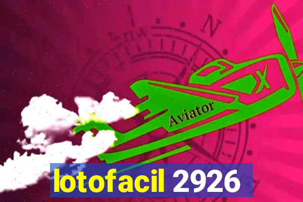 lotofacil 2926