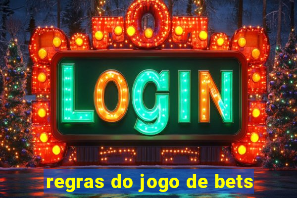 regras do jogo de bets