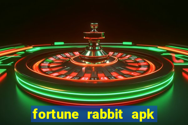 fortune rabbit apk 