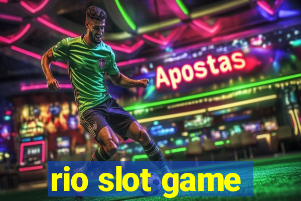 rio slot game