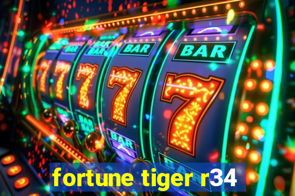 fortune tiger r34