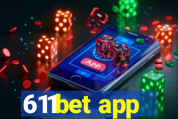 611bet app