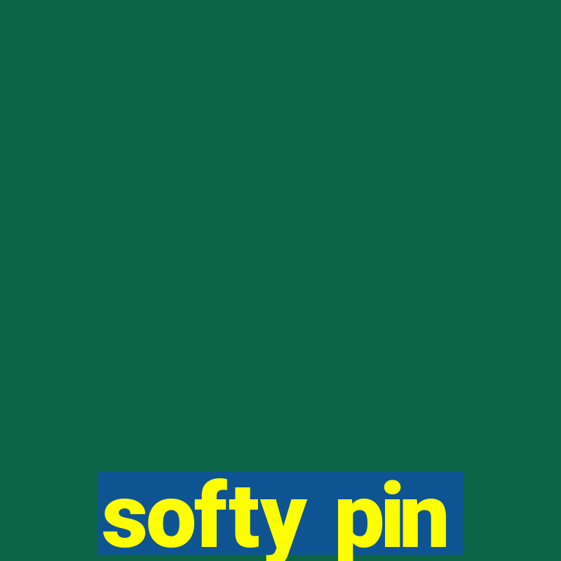 softy pin