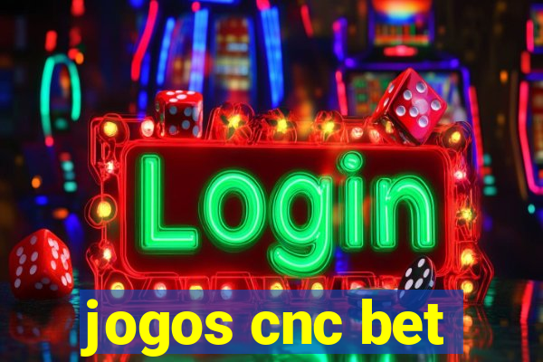 jogos cnc bet