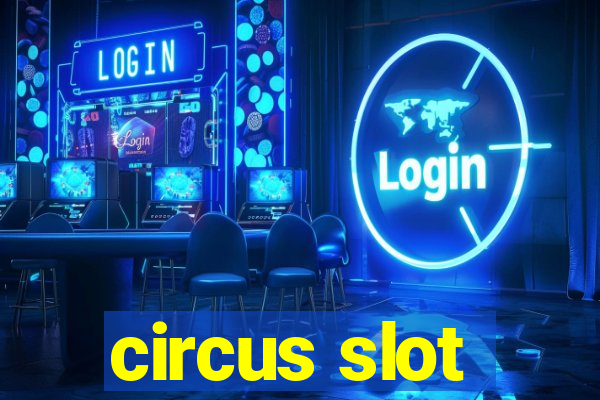 circus slot