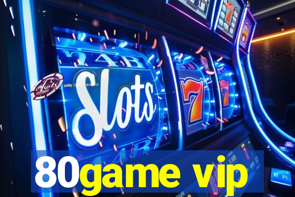 80game vip