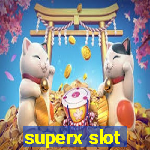 superx slot